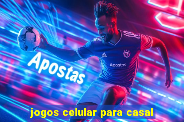 jogos celular para casal